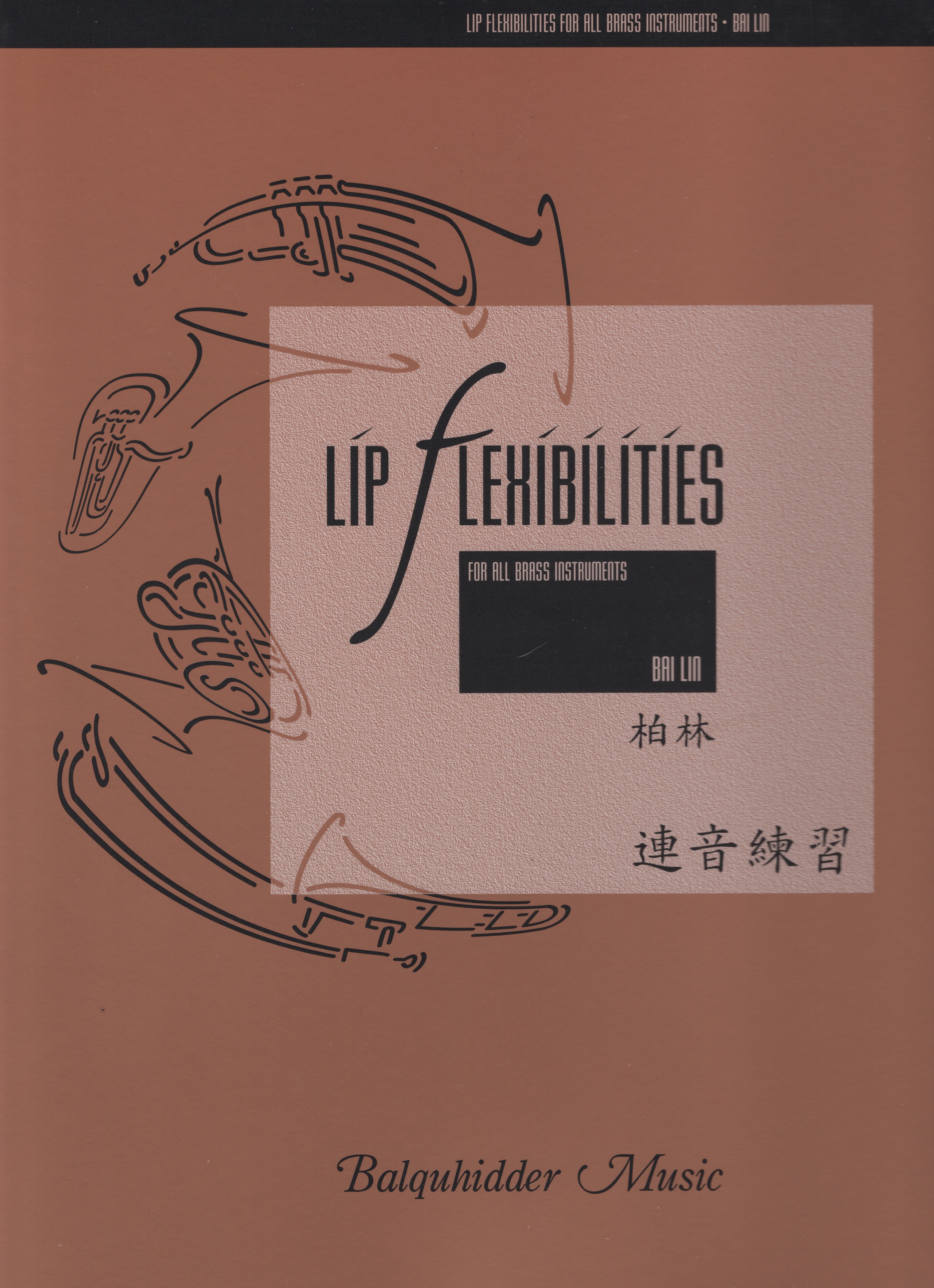Bai Lin's Lip Flexibilities for All Brass Instruments