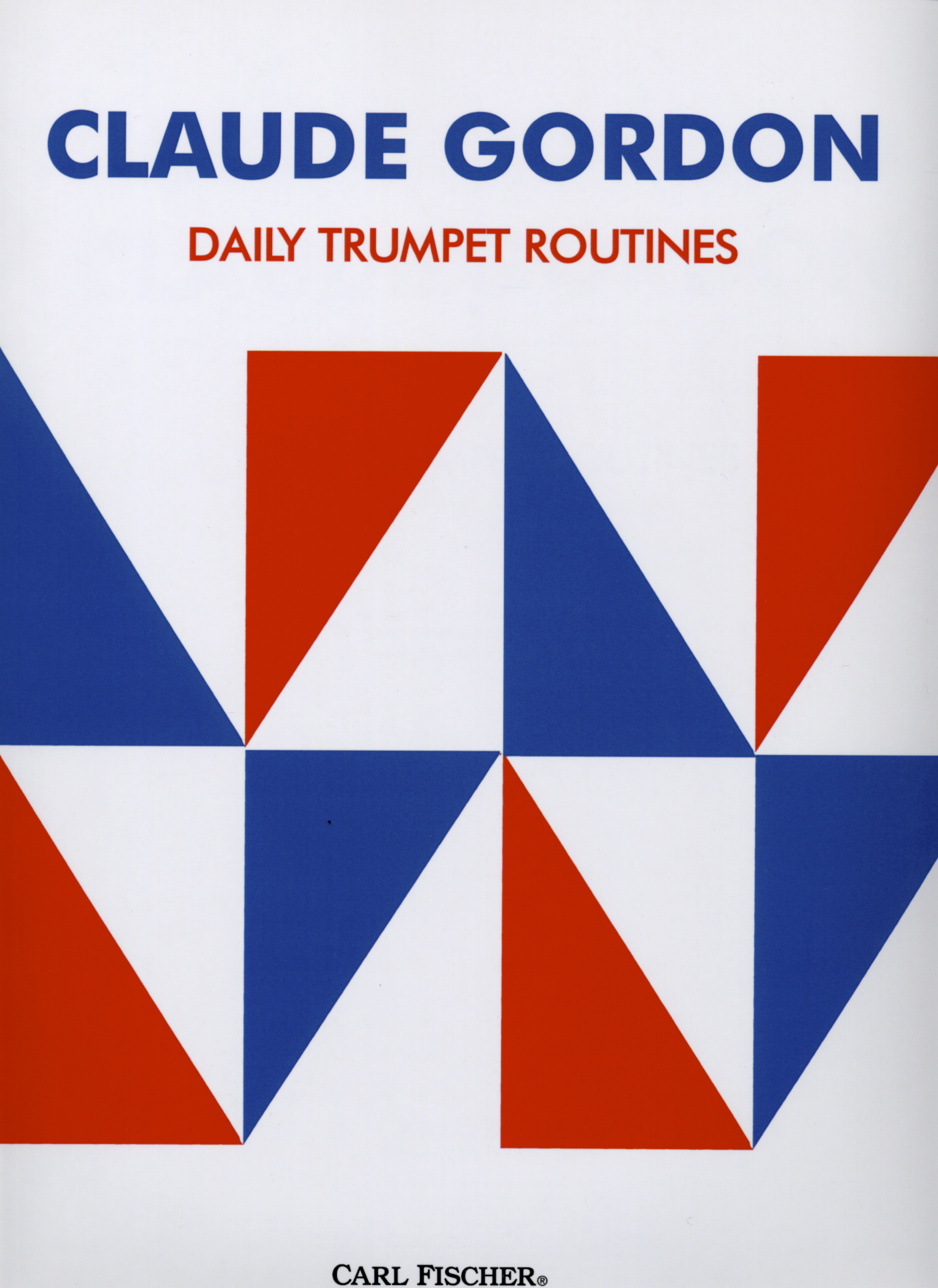 Claude Gordon's Daily Trumpet Routines