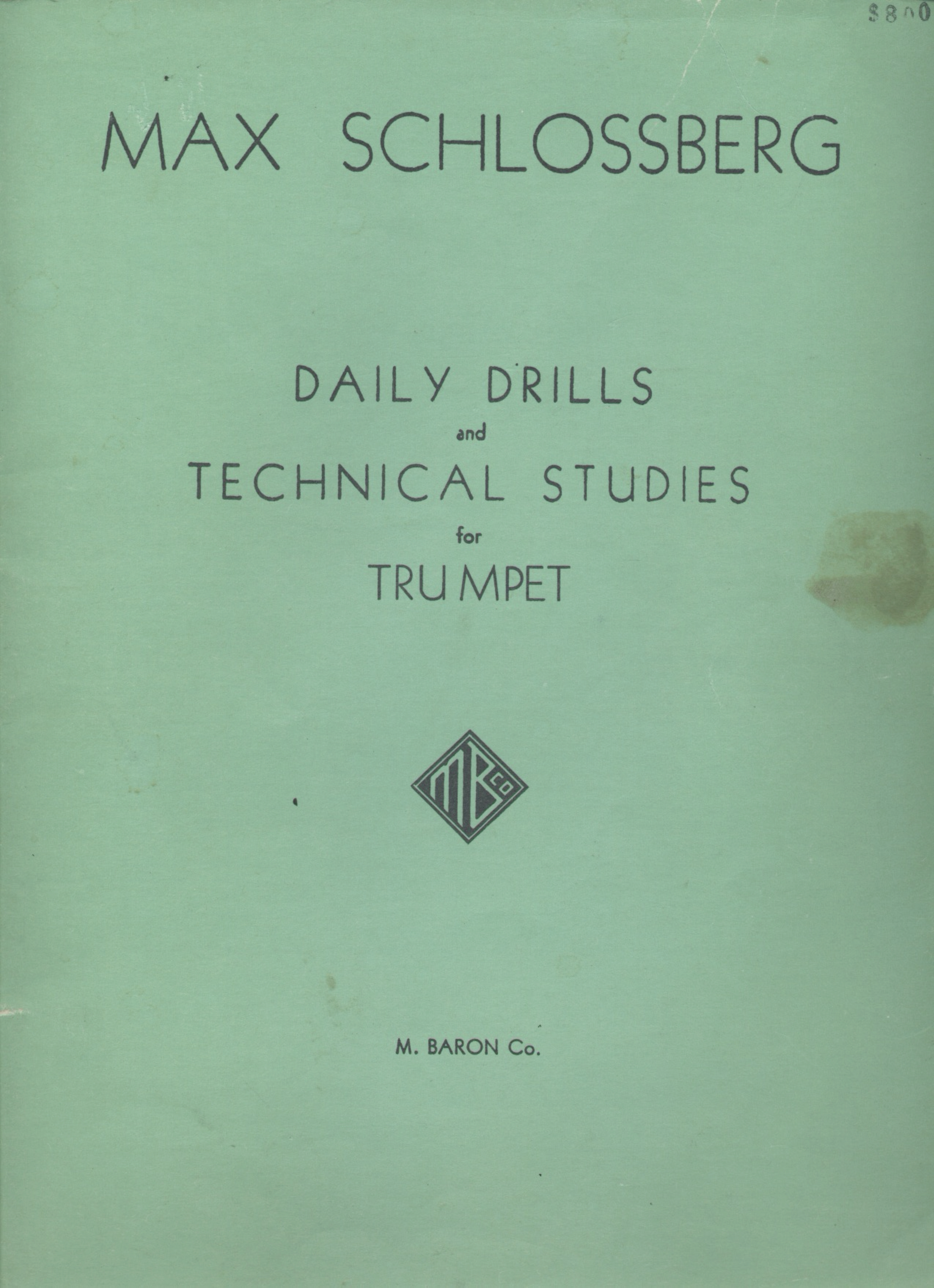 Max Schlossberg's Daily Drills and Technical Studies