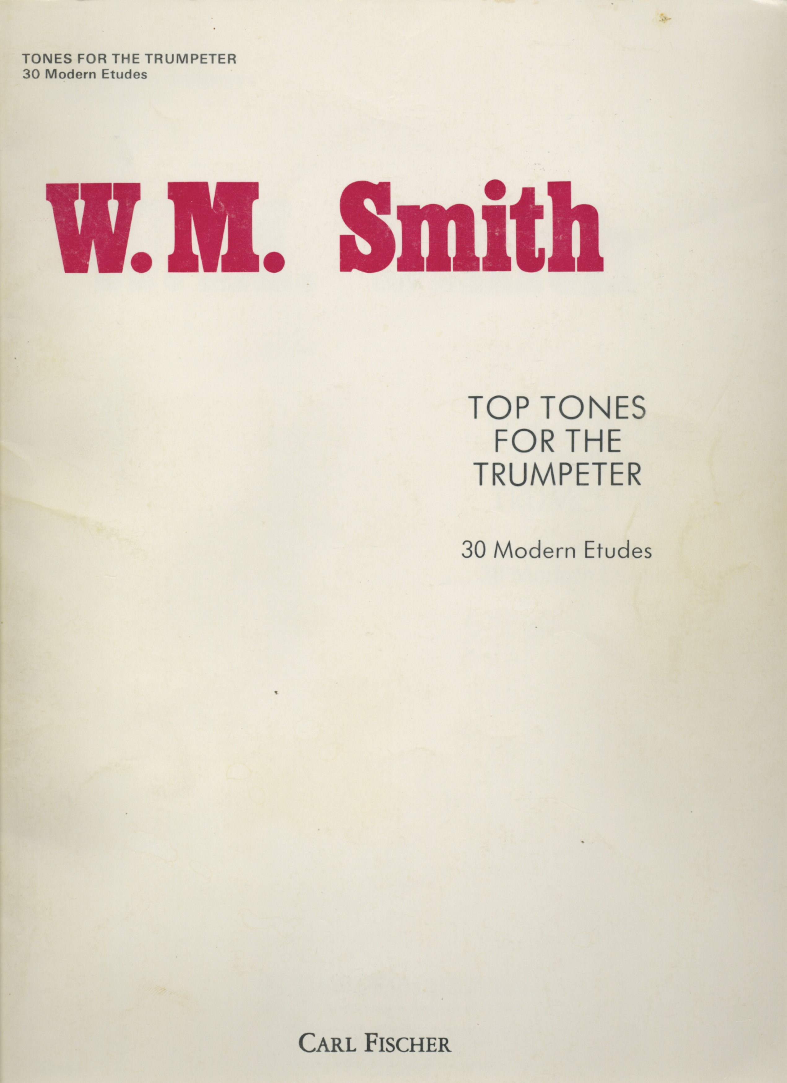 Walter M. Smith's Top Tones For The Trumpeter