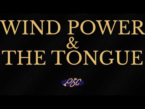 WIND POWER & THE TONGUE — Purtle Brass Conference 2011 · I